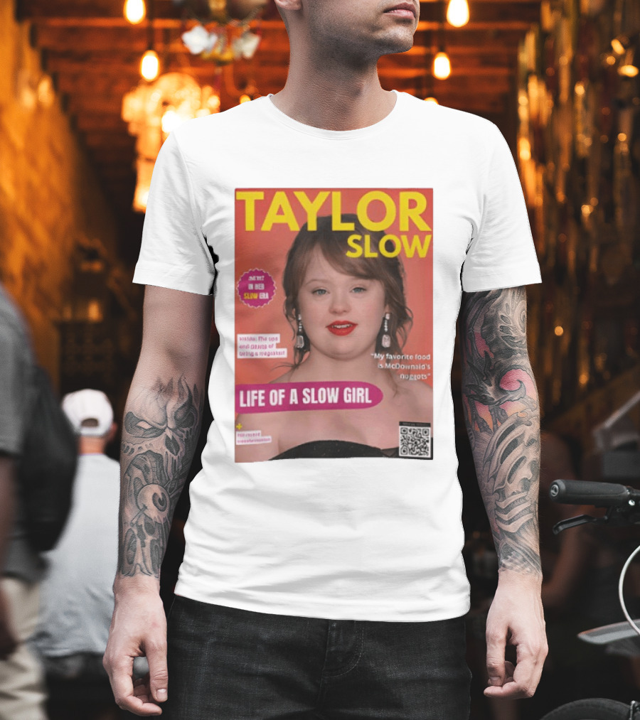 Taylor Slow Life Of A Slow Girl Mete Deboera Slow Era T-Shirt