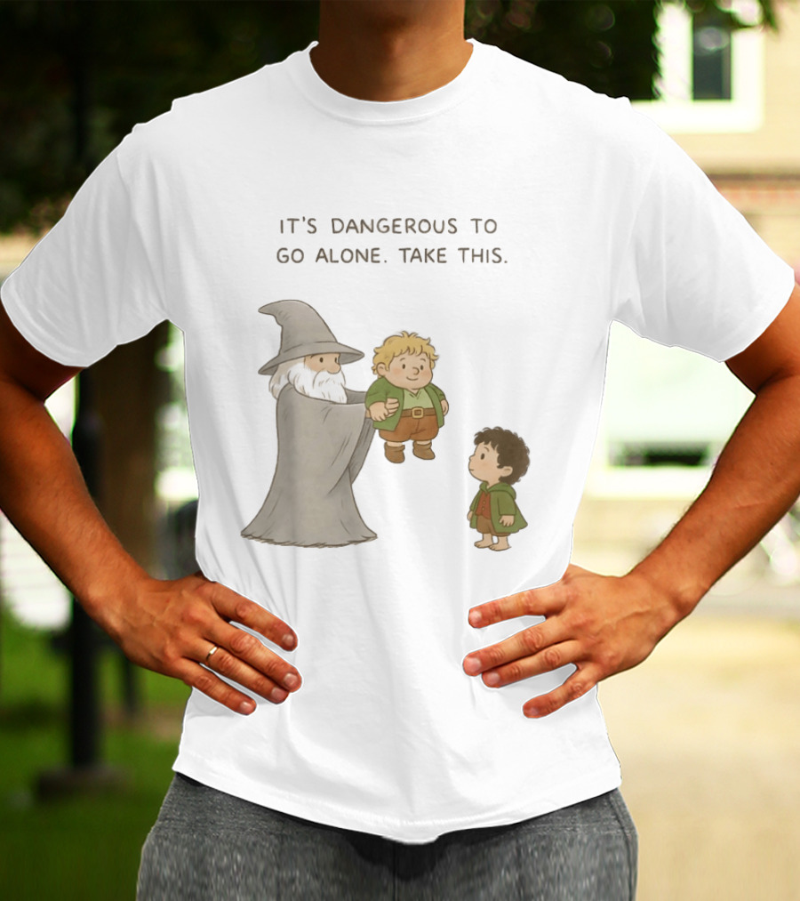 The Lord Of The Rings Gandalf Frodo Baggins It's Dangerous To Go Alone Take This T-Shirt