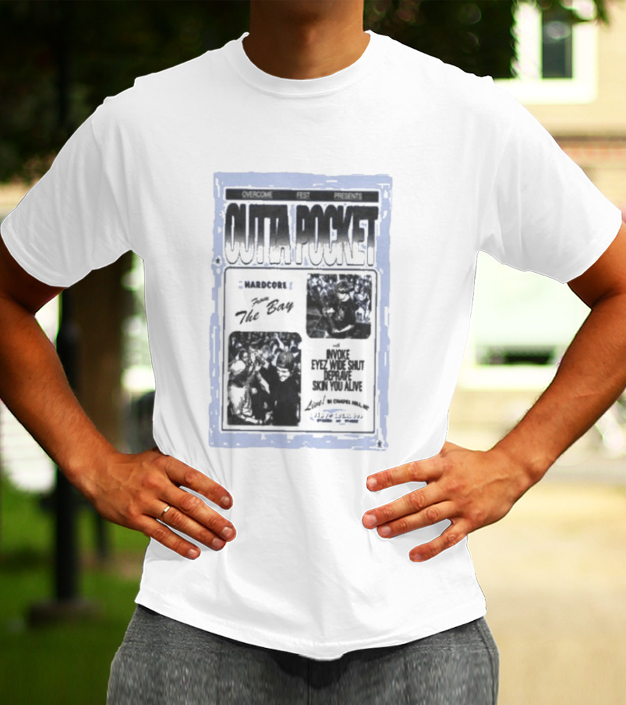 Overcome Fest Presents Outta Pocket The Bay Hardcore Chapel Hill NC February 7 2026 Invoke Eyez Wide Shut Deravine Skin You Alive T-Shirt