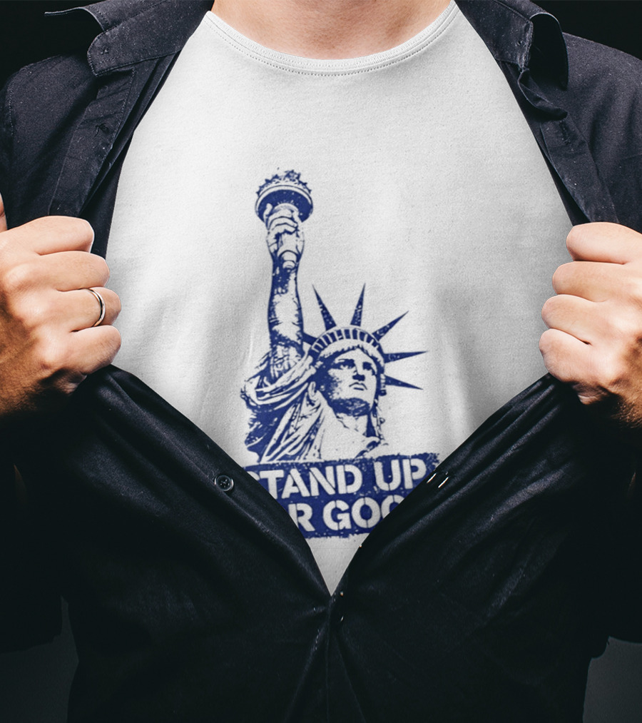 Stand Up For Good Statue Of Liberty Iconic Representation T-Shirt