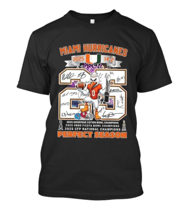 Miami Hurricanes 2025 Perfect Season Cotton Fiesta Bowl CFP Champions T-Shirt