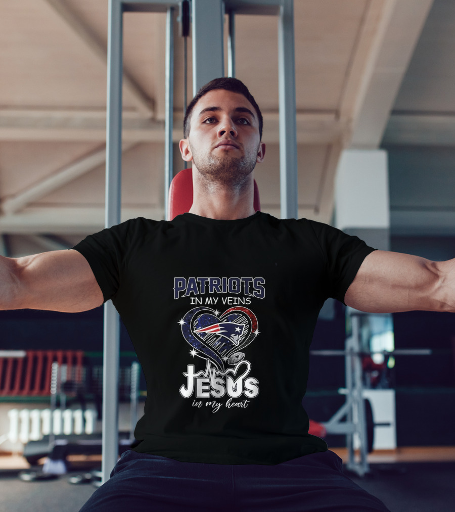 Patriots In My Veins Jesus In My Heart New England Football Fans T-Shirt