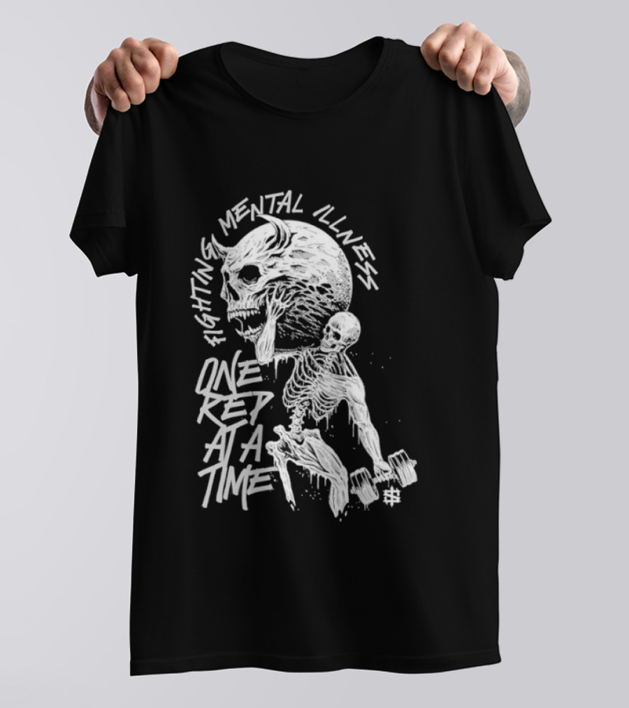 Fighting Mental Illness One Rep At A Time Skeleton With Lifting Skull T-Shirt