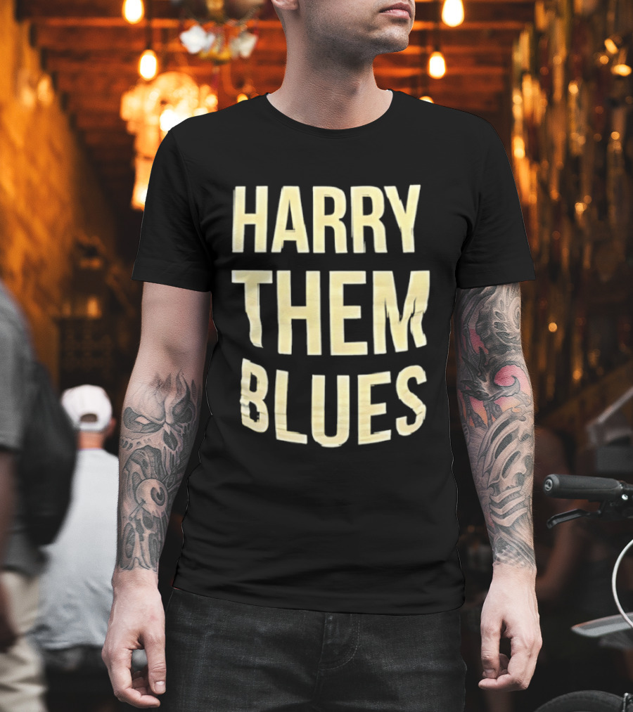 Harry Them Blues T-Shirt