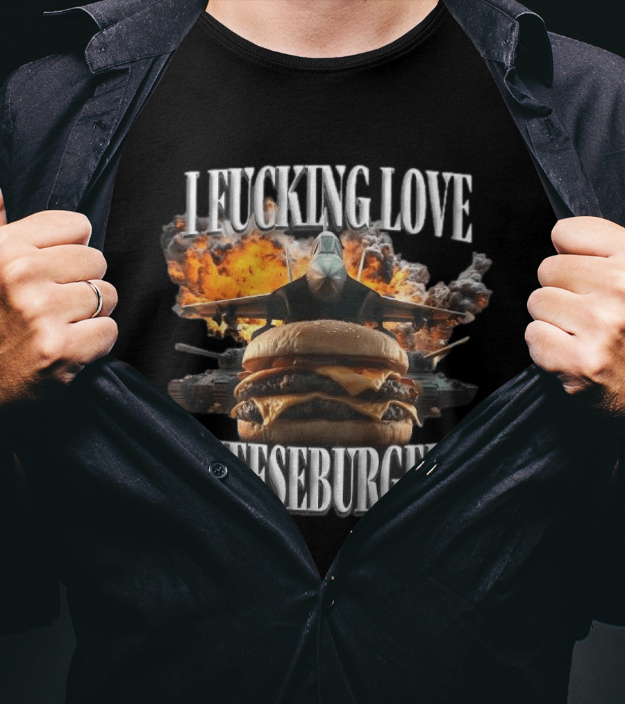 I Fucking Love Cheeseburgers Jet Explosion Tank Battle T-Shirt