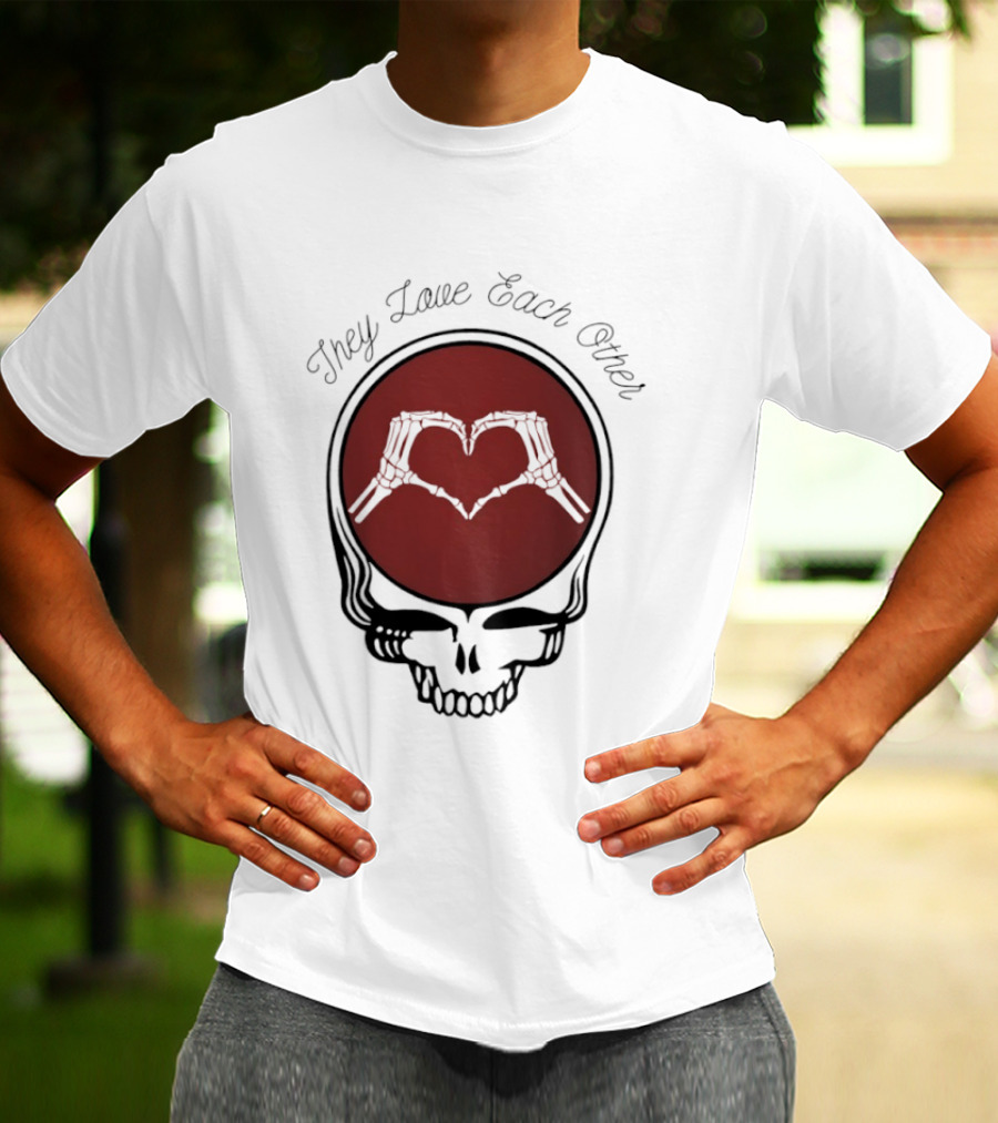Grateful Dead They Love Each Other Skeleton Heart Valentine T-Shirt