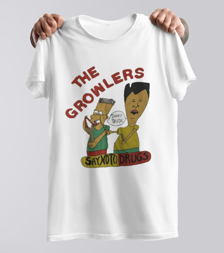 The Growlers Say No To Drugs Don't Dude T-Shirt