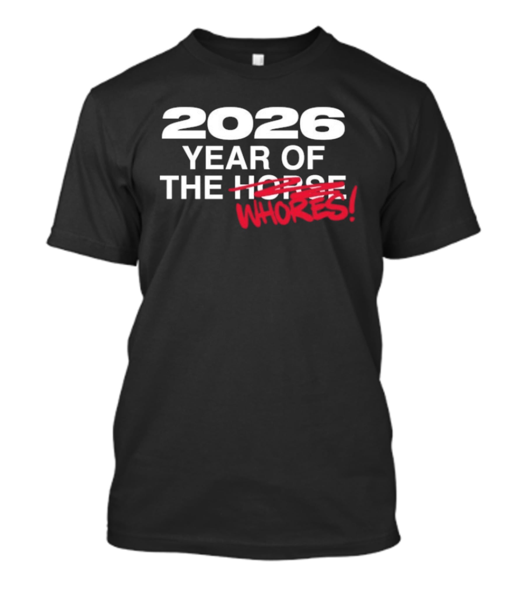 2026 Year Of The Horse Crossover Whore Edit T-Shirt