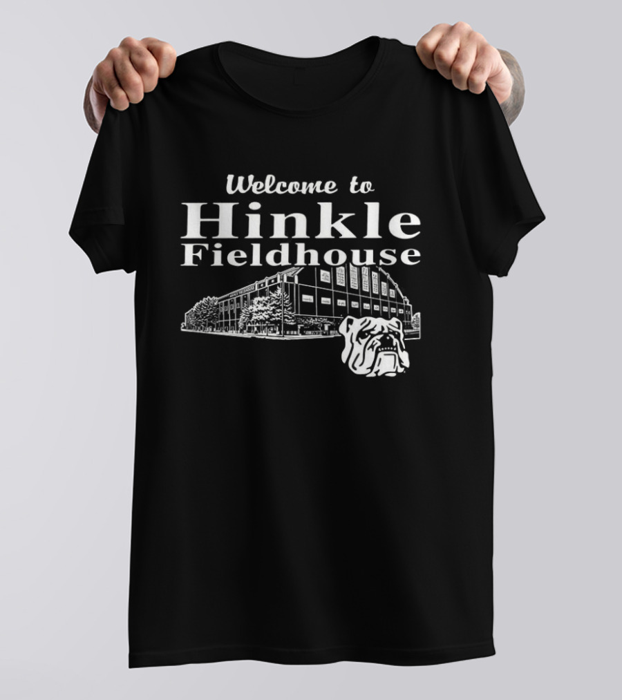 Welcome To Hinkle Fieldhouse Butler Bulldogs Arena T-Shirt