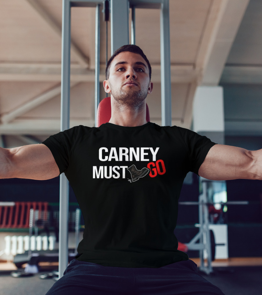 Carney Must Go Boot Satirical Political T-Shirt