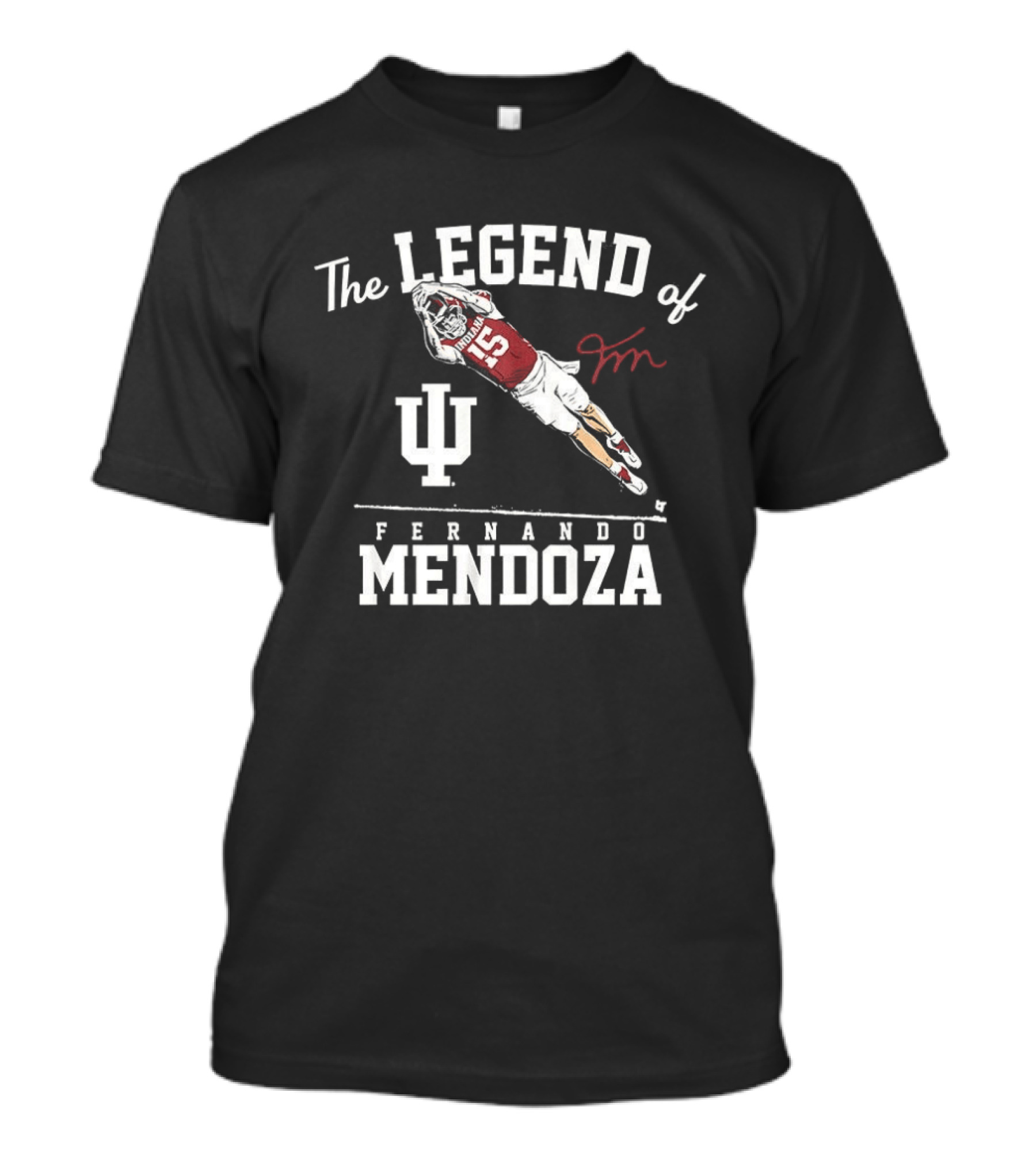 Indiana Hoosiers Football The Legend Of Fernando Mendoza Dives To Score T-Shirt
