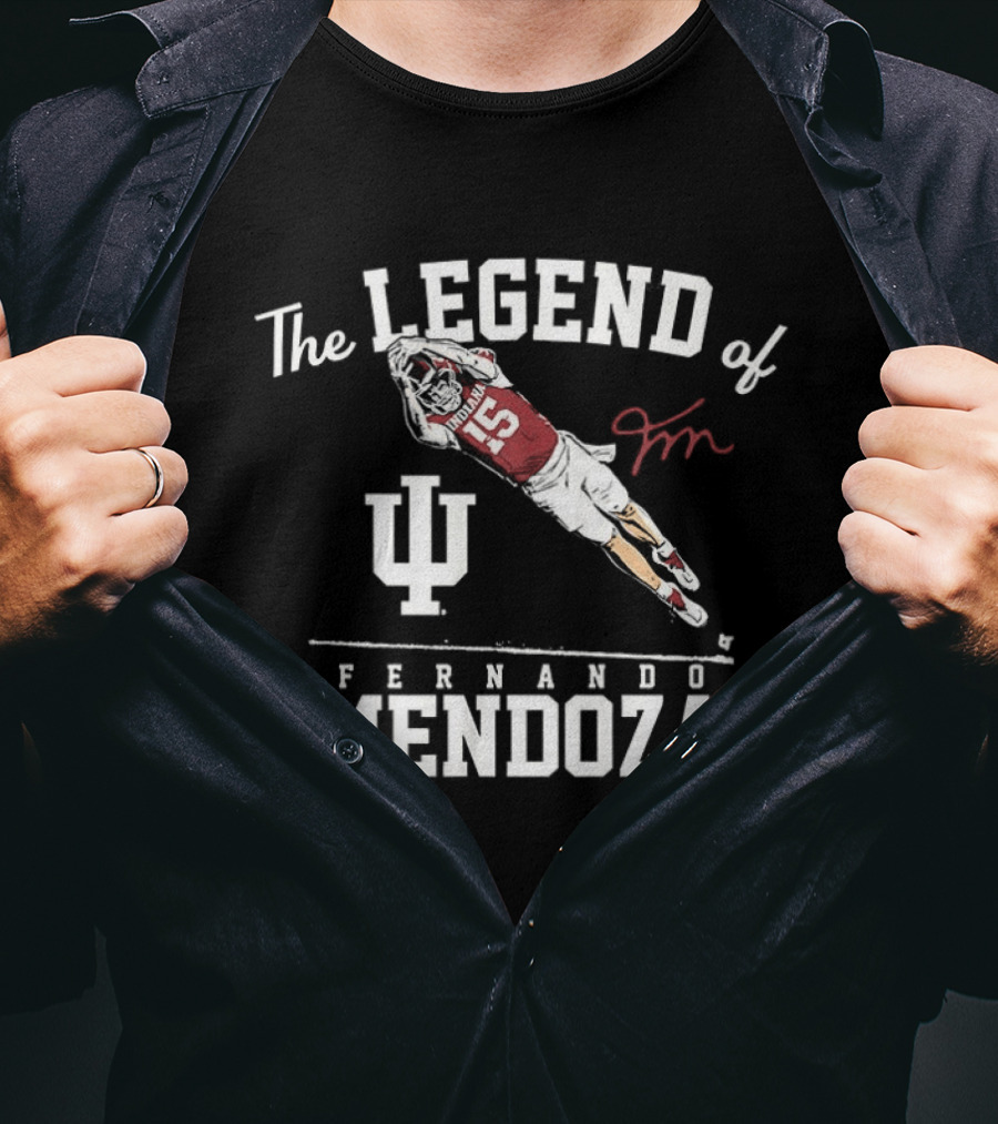 Indiana Hoosiers Football The Legend Of Fernando Mendoza Dives To Score T-Shirt