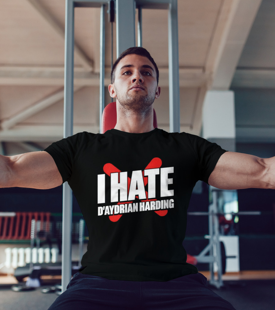 I Hate D'Aydrian Harding Meme Red X T-Shirt
