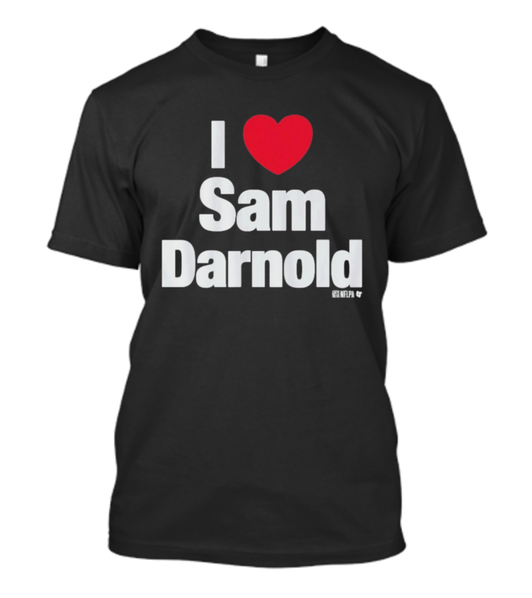 I Love Sam Darnold Heart Design Fan T-Shirt
