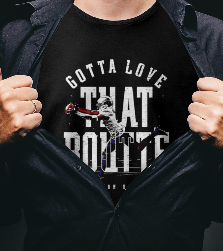 Gotta Love That Boutte Kayshon Boutte New England Football Fan T-Shirt
