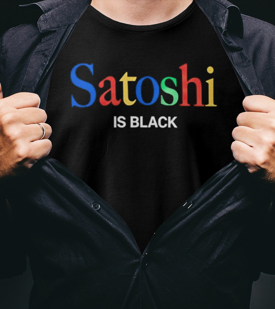 Satoshi Is Black Colorful T-Shirt