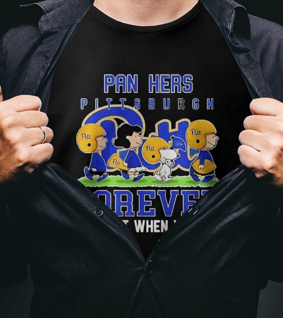 Pitt Panthers Peanuts Football Forever Not Just When We Win T-Shirt