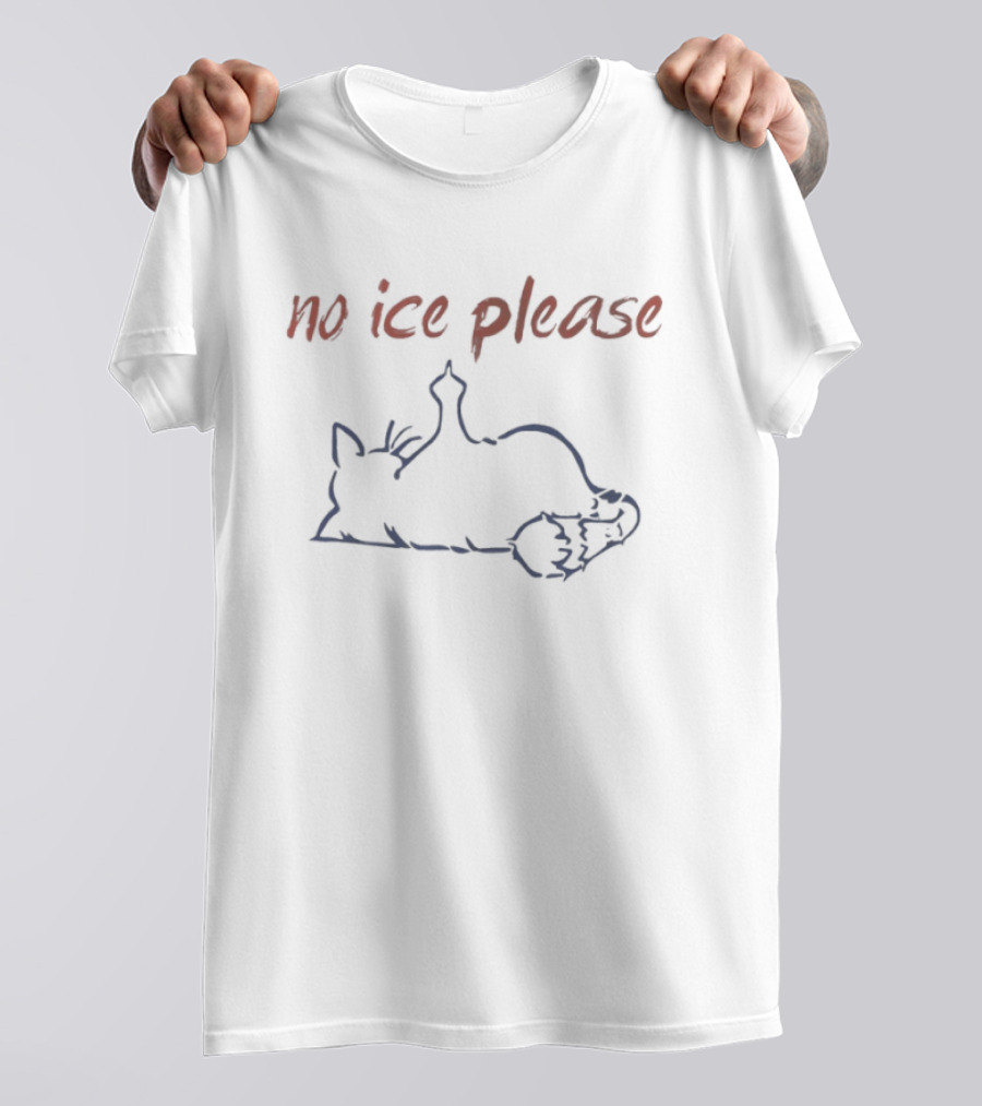Cat No ICE Please Protest Message T-Shirt