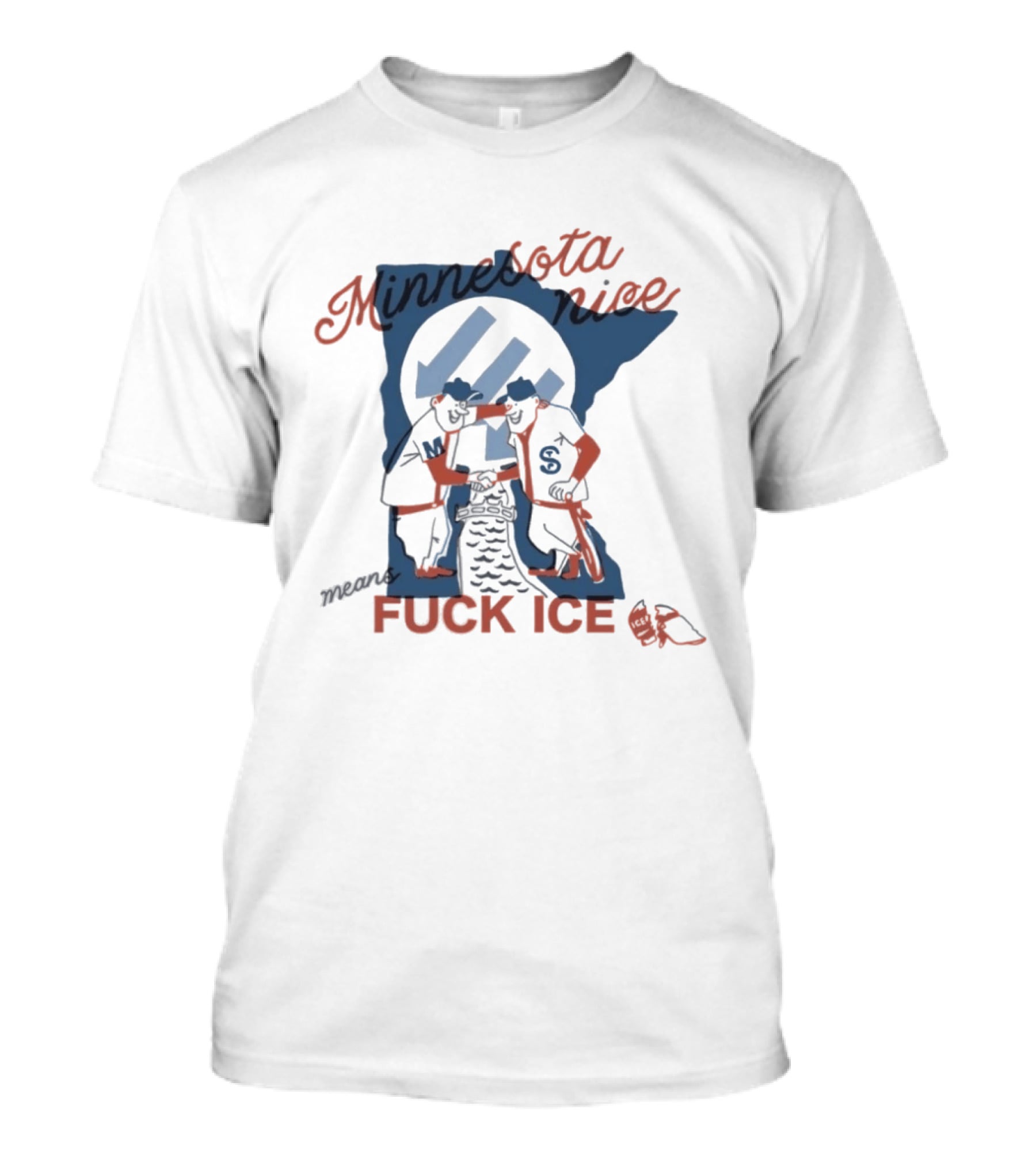 Minnesota Nice Means F*** Ice Hockey Skating Satire Team Spirit T-Shirt