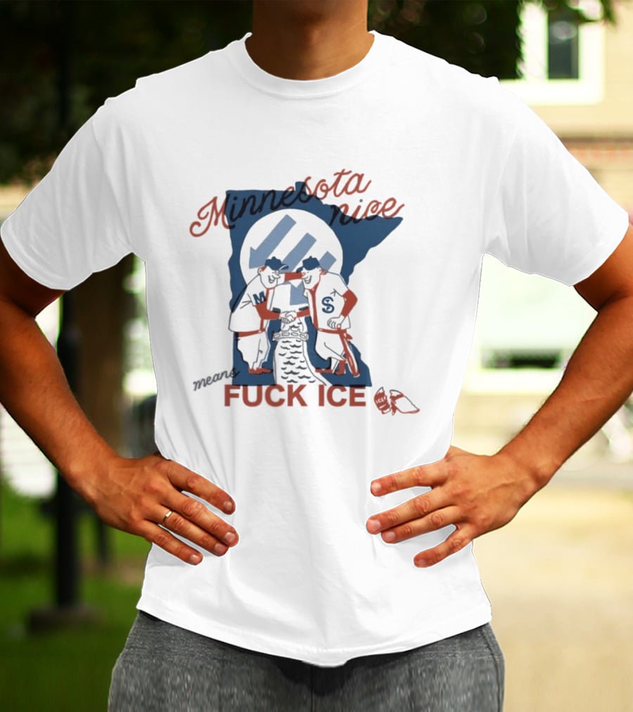 Minnesota Nice Means F*** Ice Hockey Skating Satire Team Spirit T-Shirt