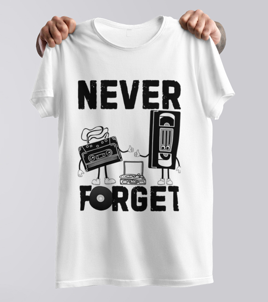 Never Forget Cassette VHS Floppy Nostalgia Music Media T-Shirt