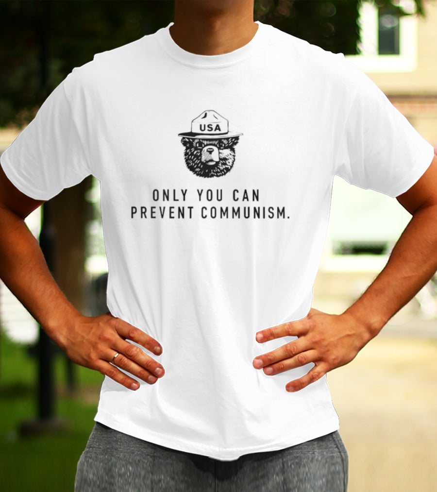 Only You Can Prevent Communism Smokey Bear USA T-Shirt