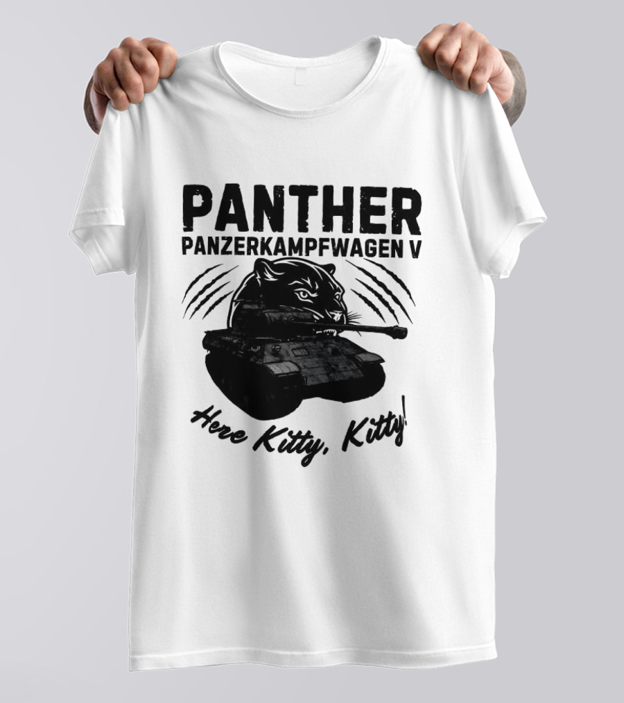 Panzerkampfwagen V Panther Tank Here Kitty Kitty T-Shirt