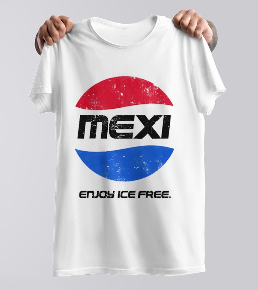 Mexi Enjoy Ice Free Red Blue Iconic Beverage Humor T-Shirt