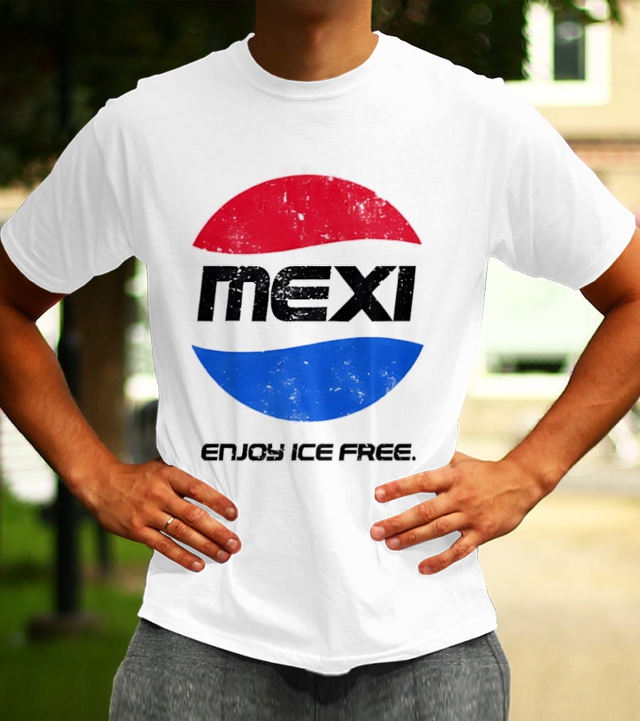 Mexi Enjoy Ice Free Red Blue Iconic Beverage Humor T-Shirt