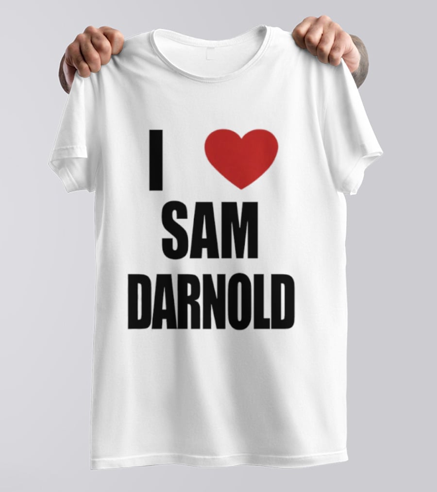 I Love Sam Darnold T-Shirt