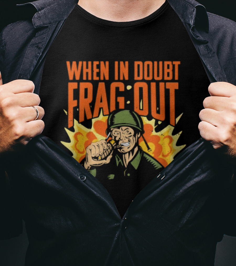 When In Doubt Frag Out Cappy Army Explosion T-Shirt