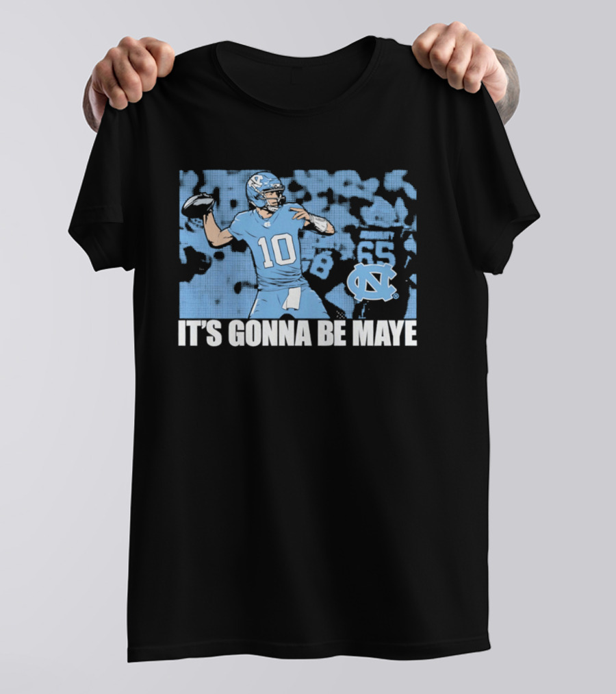 North Carolina Tar Heels No 10 It's Gonna Be Maye T-Shirt