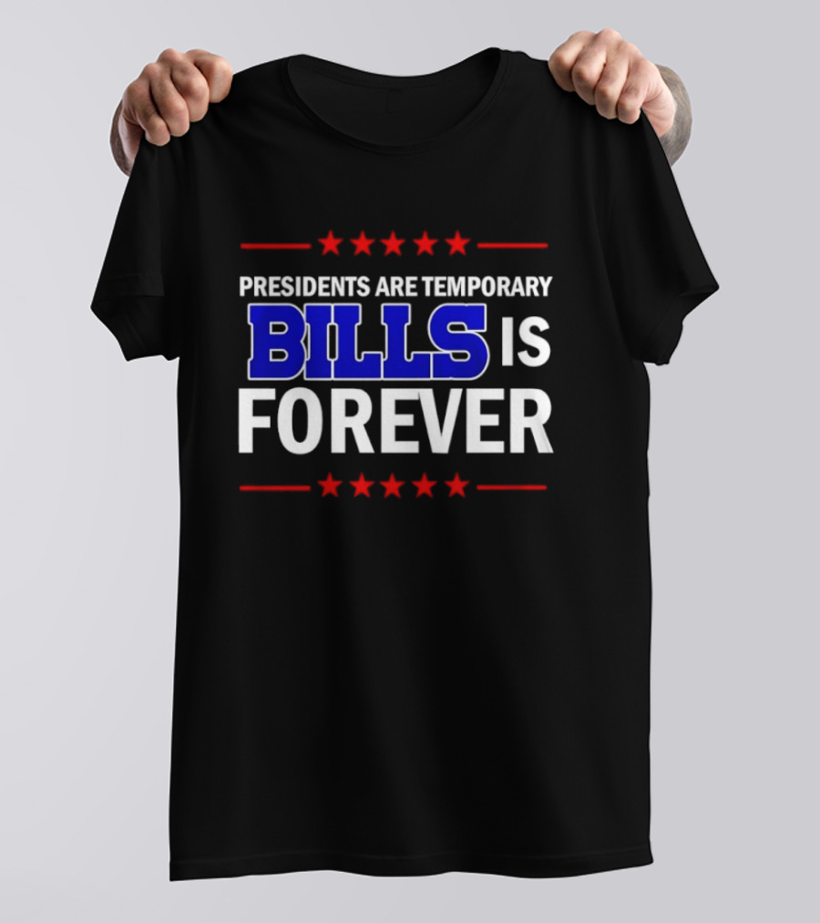 Presidents Are Temporary Bills Is Forever Red Stars Blue T-Shirt