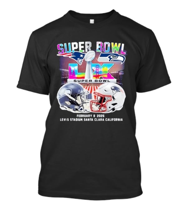 Super Bowl LX Patriots Vs Seahawks February 8 2026 Levi's Stadium Santa Clara California T-Shirt