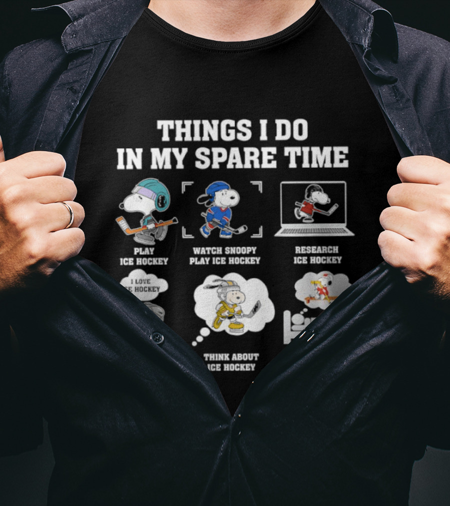 Things I Do In My Spare Time Snoopy Ice Hockey Play Internet Dream T-Shirt