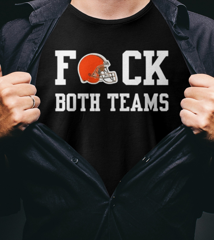 Cleveland Browns Helmet F*ck Both Teams T-Shirt