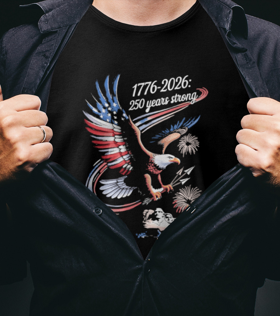 1776 2026 Eagle 250 Years Strong America Anniversary T-Shirt