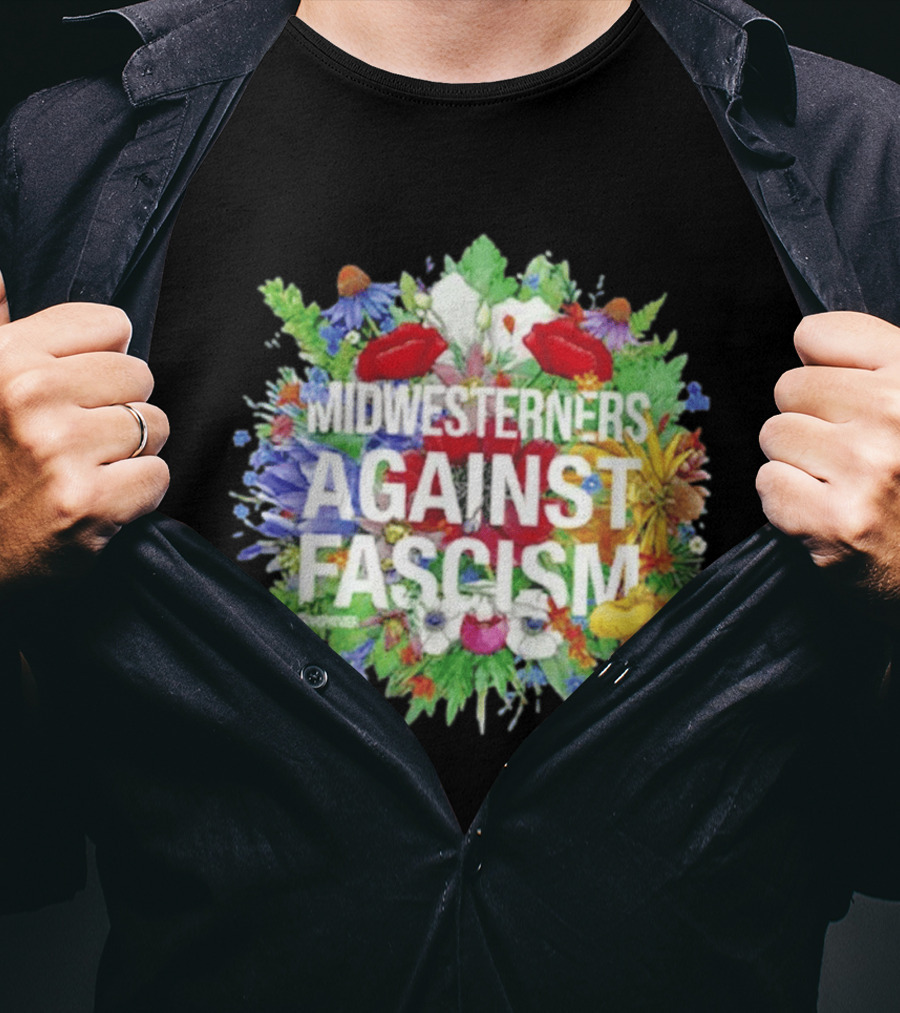 Midwesterners Against Fascism Flowers And Plants T-Shirt