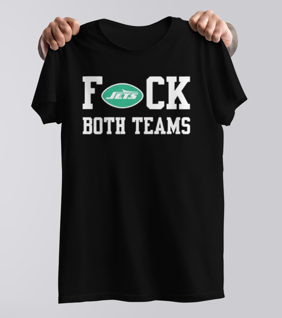 New York Jets F CK Both Teams T-Shirt