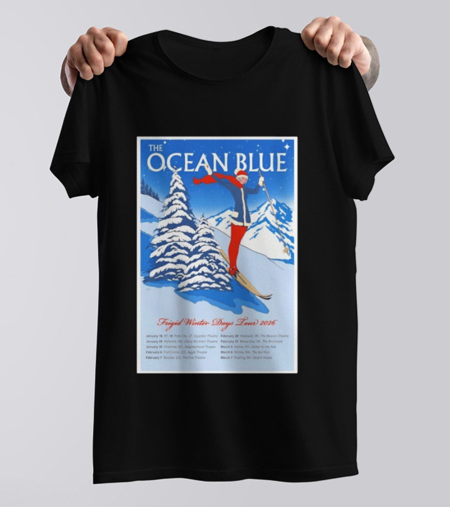 The Ocean Blue Frigid Winter Days Tour 2026 With Skiing Santa And Show Dates T-Shirt
