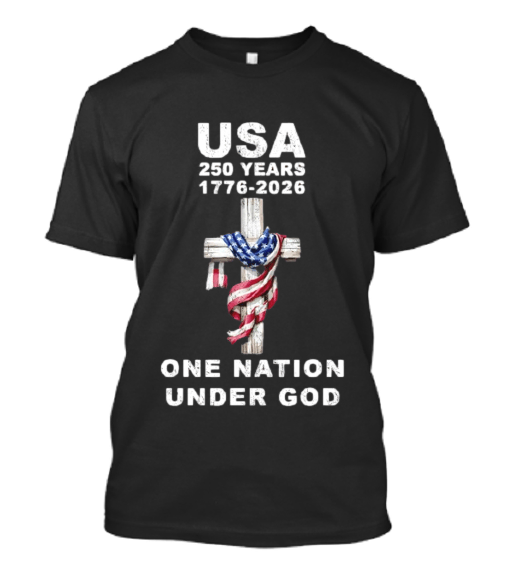 USA 250 Years One Nation Under God 1776 2026 Cross With American Flag T-Shirt
