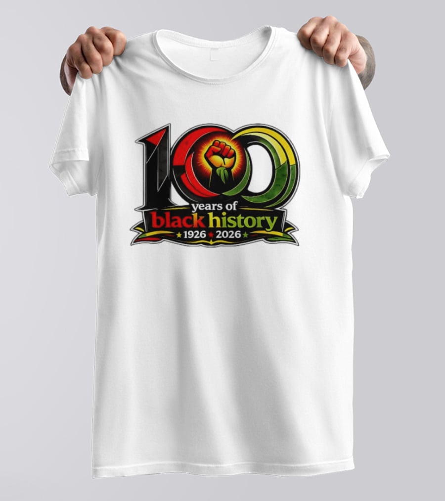 1926 2026 100 Years Of Black History Month Centennial Fist T-Shirt
