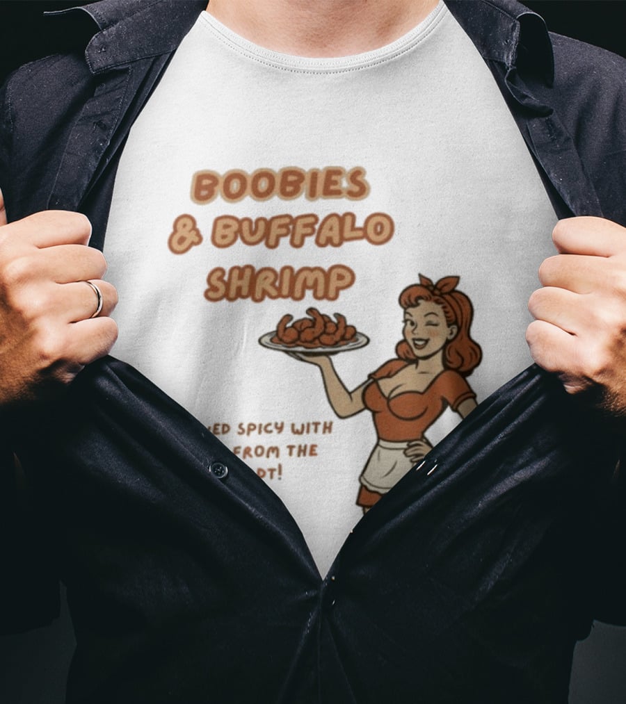 Boobies & Buffalo Shrimp Served Spicy With Love From The Hardt Retro Waitress T-Shirt