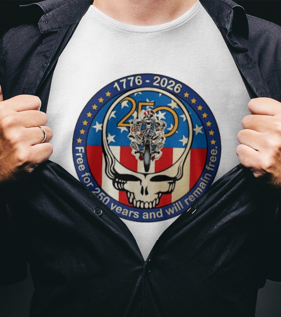 Grateful Dead 250 Years Steal Your Face 1776 2026 Free And Will Remain Free T-Shirt