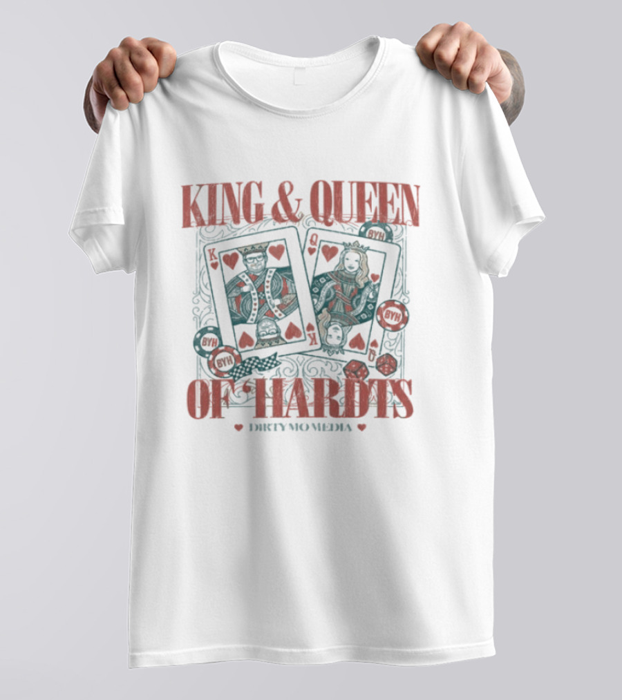 King & Queen Of Hardts Dirtymomedia Valentine's Day Cards Hearts Poker T-Shirt