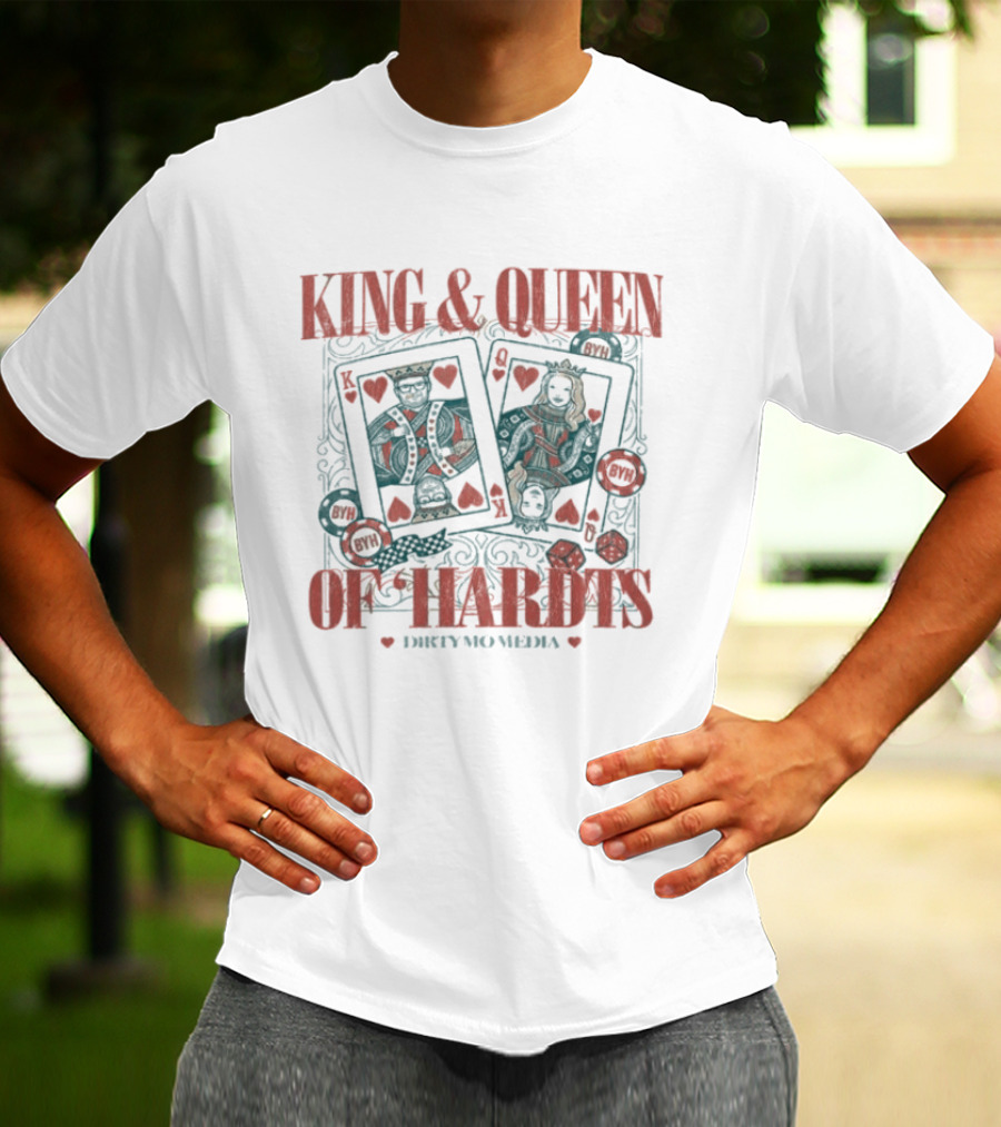 King & Queen Of Hardts Dirtymomedia Valentine's Day Cards Hearts Poker T-Shirt