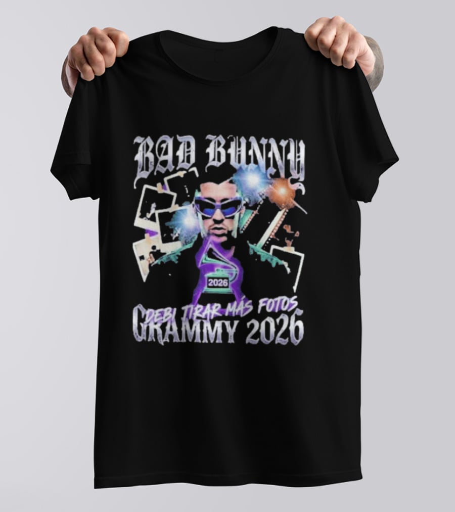 Bad Bunny Debi Tirar Mas Fotos Grammy 2026 T-Shirt