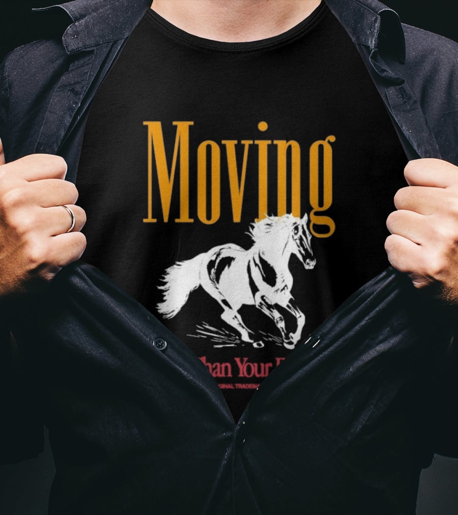 Moving Faster Than Your Excuses Horse Outrank T-Shirt