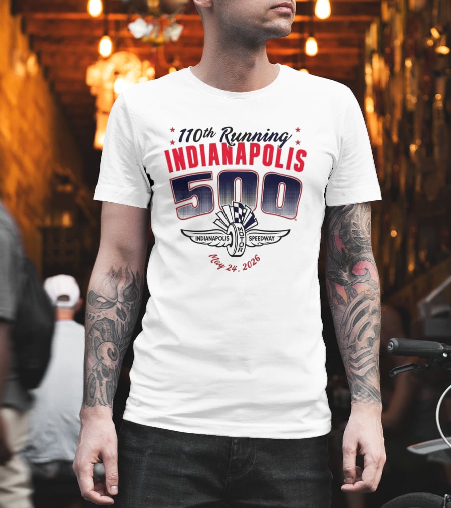 110th Running Indianapolis 500 Indianapolis Motor Speedway May 24 2026 T-Shirt