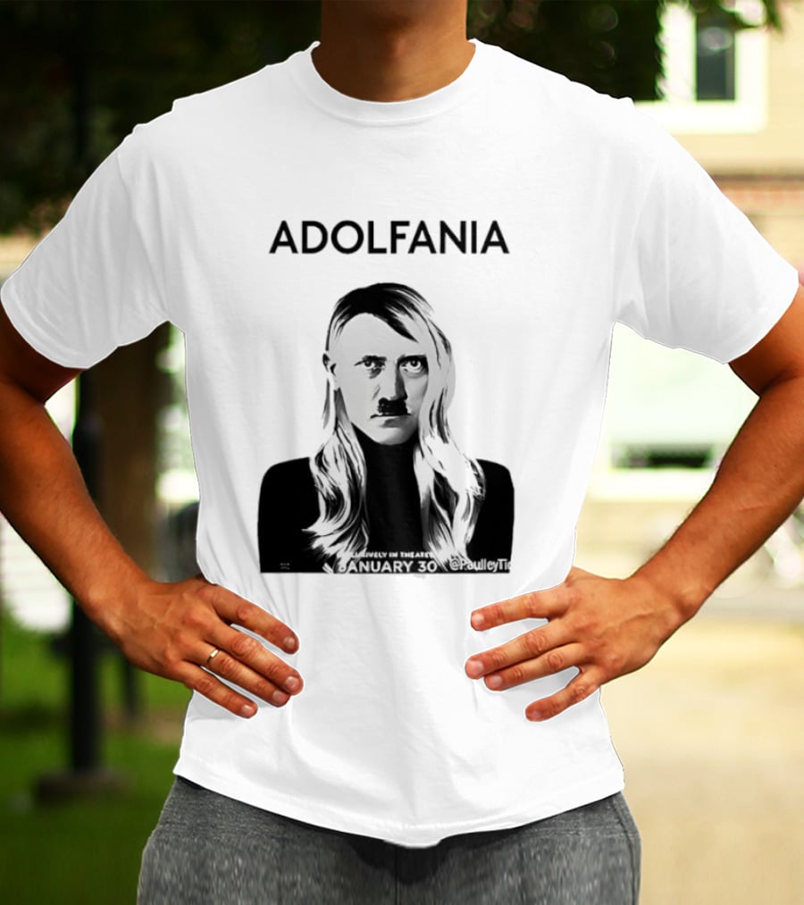 Adolfania January 30 Exclusively In Theaters T-Shirt